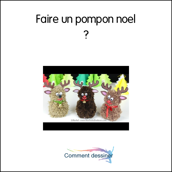 Faire un pompon noel